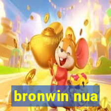 bronwin nua